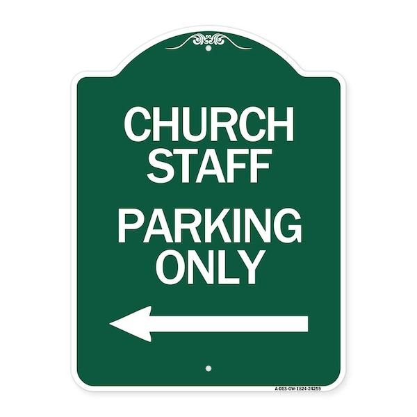 Church Staff Parking W/ Left Arrow, Green & White Aluminum Sign, 18" x 24", GW-1824-24259